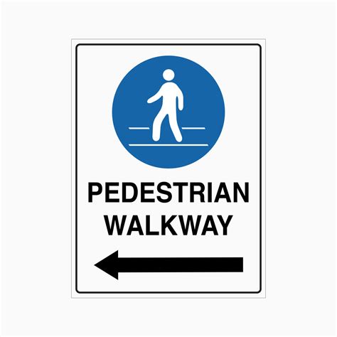 PEDESTRIAN WALKWAY SIGN (LEFT and RIGHT ARROW) - GET SIGNS – Get signs