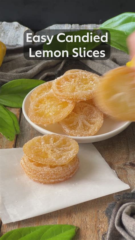 How to Make Candied Lemon Slices | Candied lemon slices, Lemon recipes ...