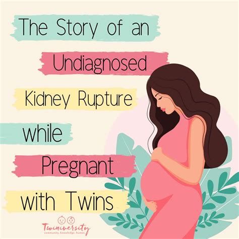 The Story of an Undiagnosed Kidney Rupture While Pregnant with Twins ...