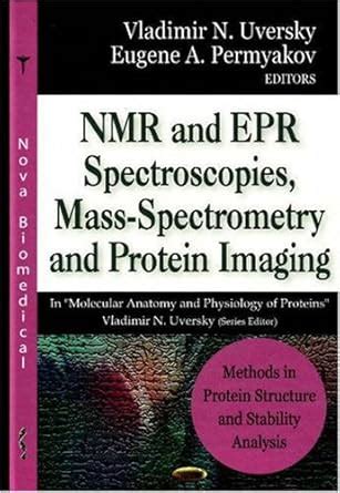 Buy Methods in Protein Structure & Stability Analysis: NMR & EPR ...