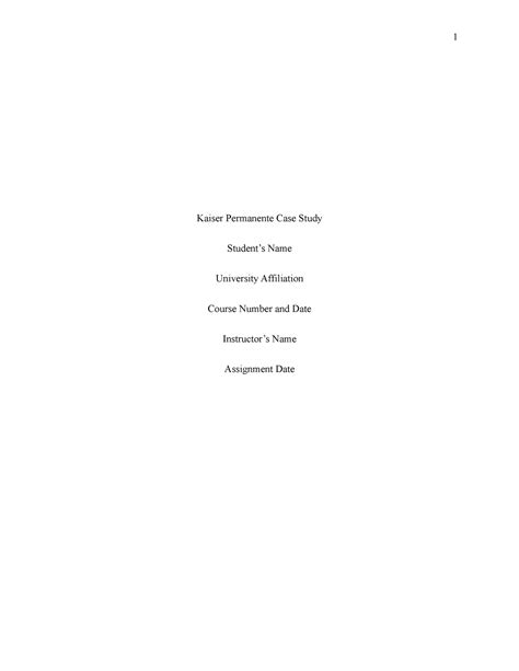 Kaiser Permanente - Good essay - Kaiser Permanente Case Study Student’s ...