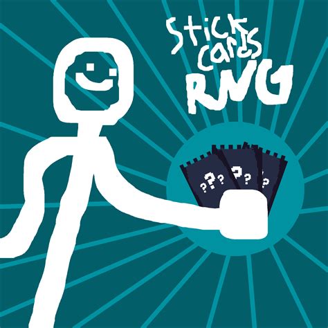 The First update of YOUR Ideas is out NOW!!! - Stick Cards RNG (VER ...