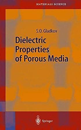 Dielectric Properties of Porous Media (Springer Series in Materials ...