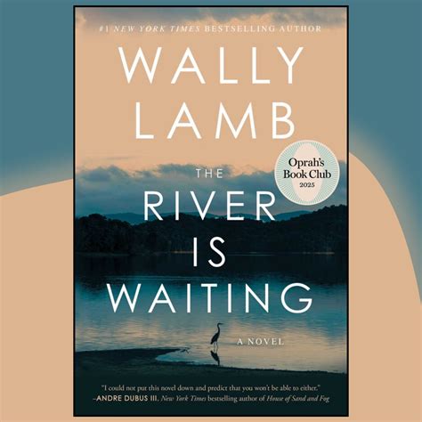 Wally Lamb - The River is Waiting | WAMC