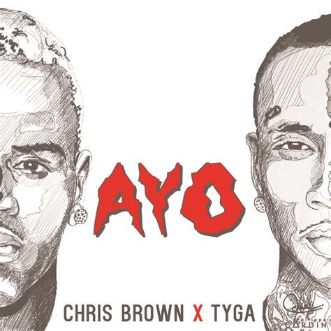 Chris Brown & Tyga – Ayo Lyrics | Genius Lyrics