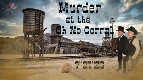 Murder at the Oh No Corral- Jul 21st 2025, Perry's Restaurant, Odenton ...