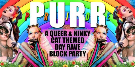 PURR ️PRIDE ️ - Day Rave Block Party - GET TICKETS, 236 Clark Dr ...