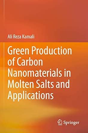 Green Production of Carbon Nanomaterials in Molten Salts and ...
