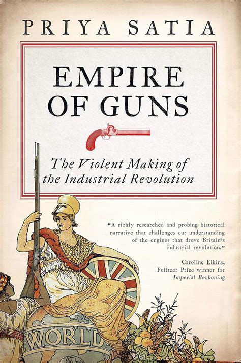 Empire of Guns : Satia, Priya: Amazon.in: Books