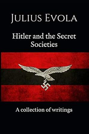 Buy Hitler And The Secret Societies : A Collection Of Writings Book ...