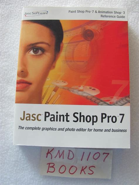 JASC PAINT SHOP PRO 7 (PAINT SHOP PRO 7, PAINT SHOP PRO 7 & ANIMATION ...