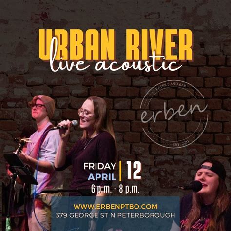 Erben Presents: Urban River , 379 George St N Peterborough ...