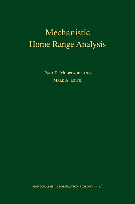Buy Mechanistic Home Range Analysis (Monographs in Population Biology ...