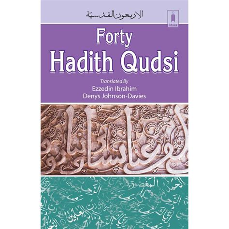 An-Nawawi’s Forty Hadith Qudsi by: Ezzeddin Ibrahim and Denys Johnson ...