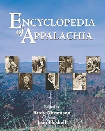 Encyclopedia of Appalachia eBook : Abramson, Rudy, Haskell, Jean ...