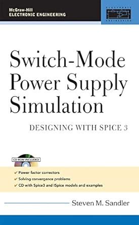 Buy Switch-Mode Power Supply Simulation: Designing with SPICE 3 Book ...