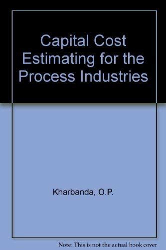 Buy Capital Cost Estimating for the Process Industries Book Online at ...