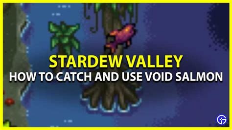 Stardew Valley Void Salmon: How To Find, Catch & Use Fish