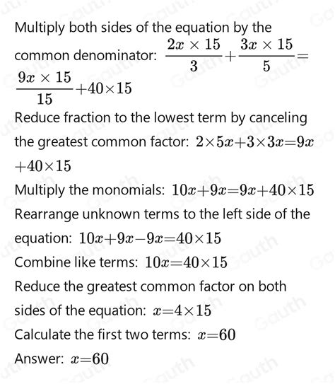 Solved: 1. Resolver: 2x/3 + 3x/5 = 9x/15 +40 [algebra]