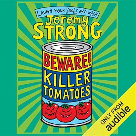 Beware! Killer Tomatoes (Audio Download): Jeremy Strong, Paul Chequer ...