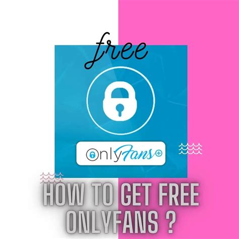 How To Get Onlyfans For Free