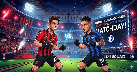 Milan vs Inter: The Complete Guide to Football’s Legendary Derby