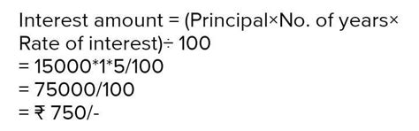 (f) 15,000 is invested at 5% rate of interest. What will be the ...