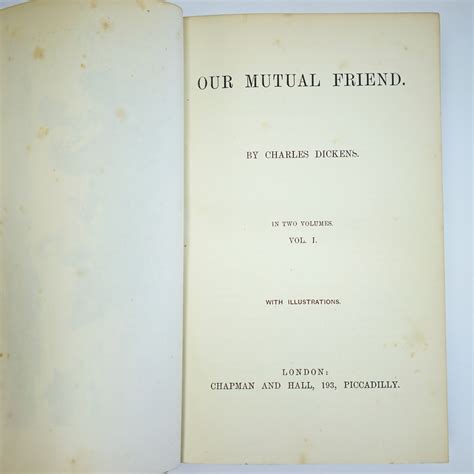 Our Mutual Friend I; Works Of Charles Dickens Vol XXV by DICKENS ...