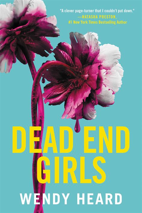 Dead End Girls by Wendy Heard | Hachette Book Group