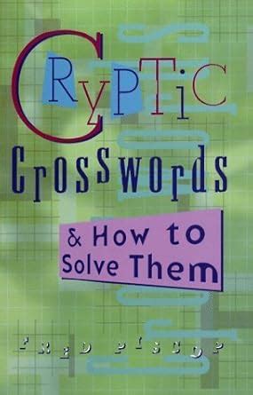 CRYPTIC CROSSWORDS & HOW SOLVE THEM by Piscop, Fred
