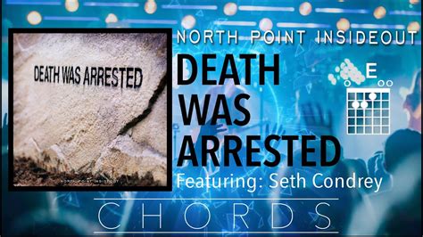 North Point Worship - "Death Was Arrested" (Chord Video) - YouTube Music