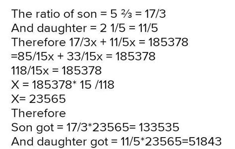A man leaves ₹1,85,378 to be divided between his son and daughter in ...