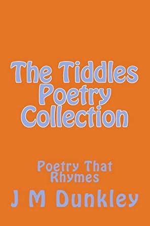 The Tiddles Poetry Collection: Poetry That Rhymes: 1 (Tiddle the Cat ...