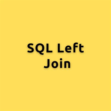 Image result for SQL Left Join with Where Clause