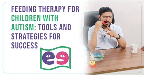Feeding Therapy for Children with Autism: Tools and Strategies for Suc