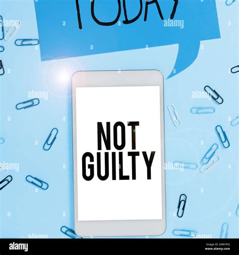 Sign displaying Not Guilty. Concept meaning someone is innocent didnt ...