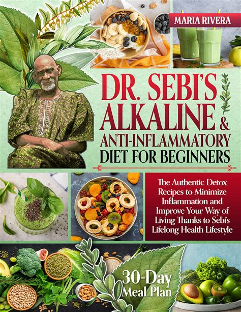 DR. SEBI’S ALKALINE AND ANTI-INFLAMMATORY DIET COOKBOOK FOR BEGINNERS ...
