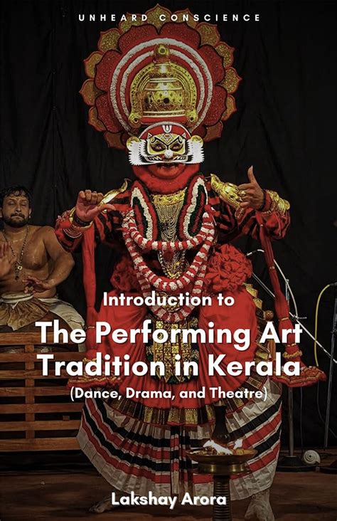 Introduction to the Performing Art Tradition in Kerala (Dance Drama and ...