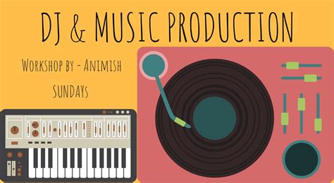 DJ and Music Production Workshop