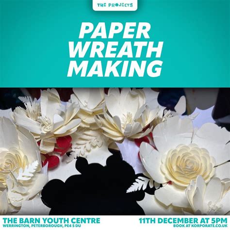 Paper Wreath Making, The Barn Youth Centre, Moulton, 11 December 2023 ...