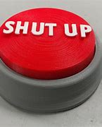 Image result for Shut up Button Game