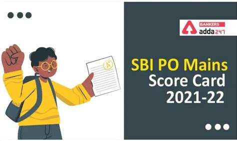 SBI PO Mains Score Card 2021-22 Out, Final Scorecard and Marks