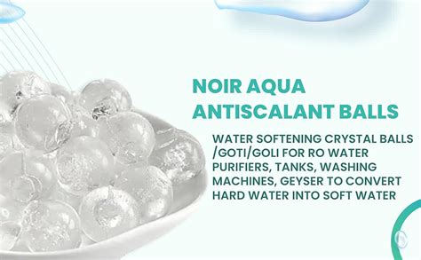 Noir Aqua Antiscalant Balls Water Softening Crystal Balls/Goti/goli for ...