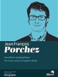 JEAN FRANÇOIS PORCHEZ - L'EXCELLENCE TYPOGRAPHIQUE - THE HAUTE COUTURE ...