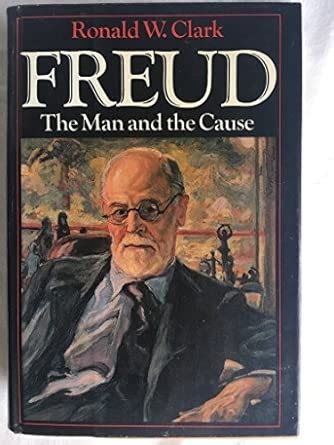 Freud:Man and Cause Dist. Weidenfeld\ : R, CLARK: Amazon.in: Books