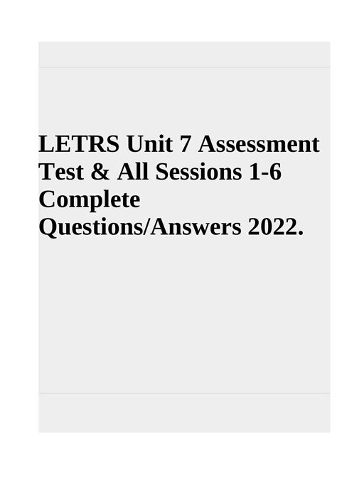 LETRS Unit 7 Assessment Test & All Sessions 1-6 Complete Questions and ...