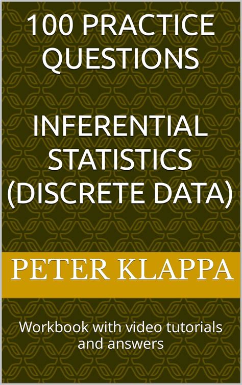 100 PRACTICE QUESTIONS INFERENTIAL STATISTICS (DISCRETE DATA ...