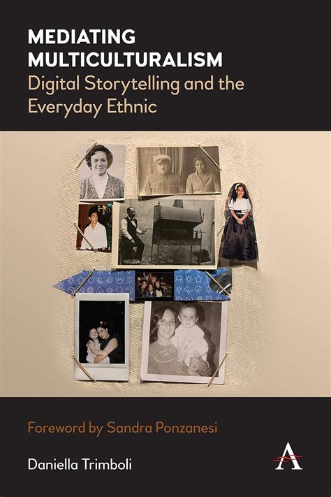 Buy Mediating Multiculturalism: Digital Storytelling and the Everyday ...