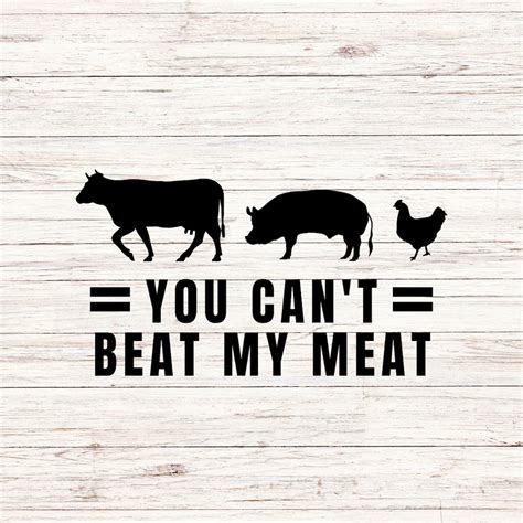 You Can't Beat My Meat Svg Grilling Bbq Cooking Smoker Barbecue Father ...