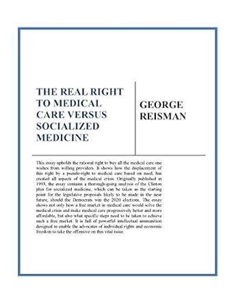 The Real Right to Medical Care Versus Socialized Medicine eBook ...